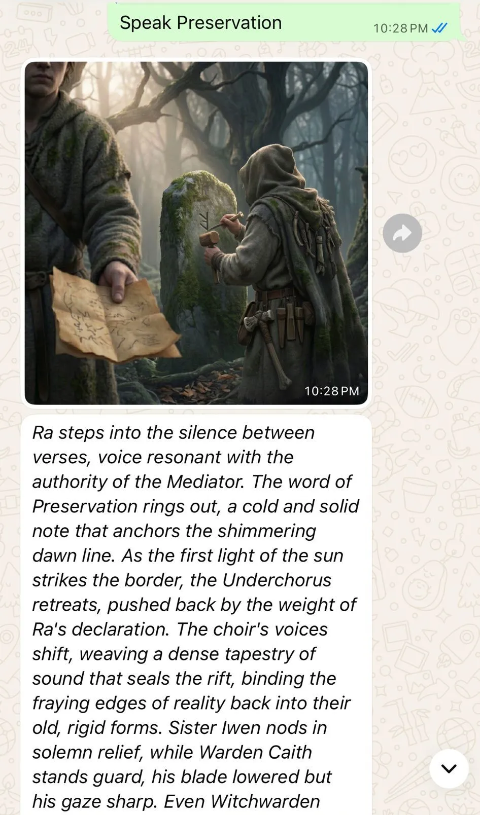 A turn of The Fraying in WhatsApp: the player casts "Speak Preservation"; a generated scene shows Ra holding a rune-marked scroll opposite a hooded figure in a misted forest, followed by the DM's narration of the Underchorus retreating as the dawn line is sealed